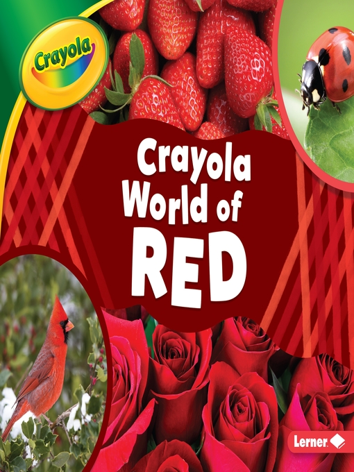 Title details for Crayola ® World of Red by Mari Schuh - Available